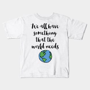 What The World Needs Kids T-Shirt